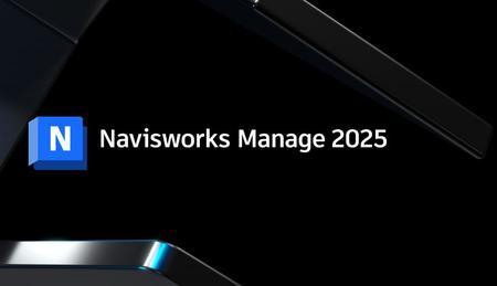 Navisworks Manage2025安装包(安装激活+破解版+注册机)含密钥、激活码安装教程
